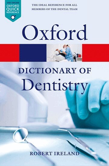 Robert Ireland - A Dictionary of Dentistry, Häftad