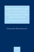 The German Law of Unjustified Enrichment and Restitution