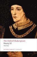 Henry VI, Part Two: The Oxford Shakespeare av William Shakespeare, Roger Warren