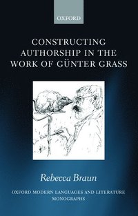 Constructing Authorship in the Work of Gnter Grass