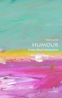Humour: A Very Short Introduction