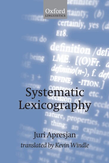 Juri Derenick Apresjan - Systematic Lexicography, Häftad