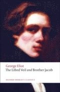 The Lifted Veil, and Brother Jacob