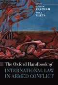 Oxford Handbook of International Law in Armed Conflict