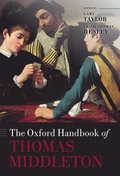 Oxford Handbook of Thomas Middleton
