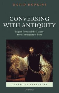 Conversing with Antiquity