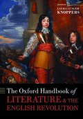 The Oxford Handbook of Literature and the English Revolution