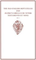 The Old English Heptateuch and ?lfric's Libellus de veteri testamento et novo