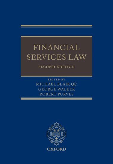 Michael Blair, George Walker, Robert Purves - Financial Services Law, Inbunden