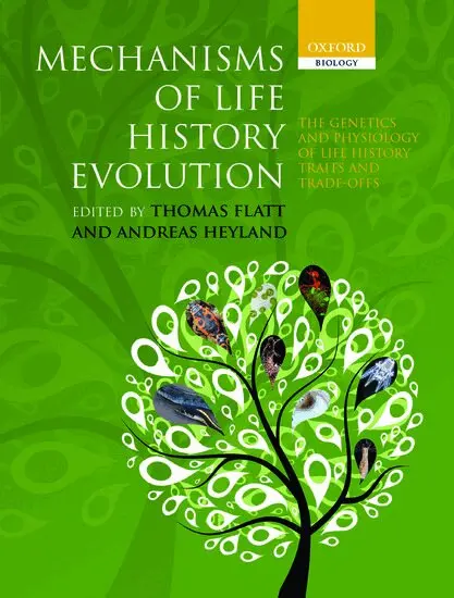 Thomas Flatt, Andreas Heyland - Mechanisms of Life History Evolution, Inbunden. Tillgänglighet: Lägg i varukorg