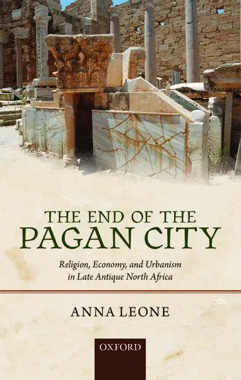 Anna Leone - The End of the Pagan City, Inbunden. Tillgänglighet: Lägg i varukorg