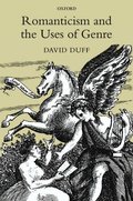 Romanticism and the Uses of Genre