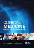 Clinical Medicine: A Clerking Companion