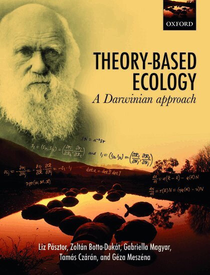 Liz Pásztor, Zoltán Botta-Dukát, Gabriella Magyar, Tamás Czárán, Géza Meszéna - Theory-Based Ecology, Inbunden. Tillgänglighet: Lägg i varukorg
