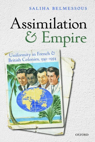 Saliha Belmessous - Assimilation and Empire, Inbunden. Tillgänglighet: Lägg i varukorg