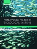 Mathematical Models of Biological Systems