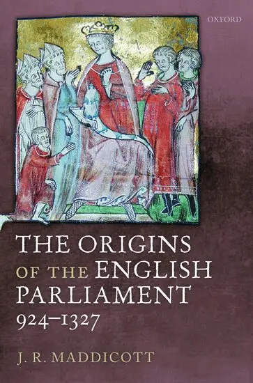 J. R. Maddicott - The Origins of the English Parliament, 924-1327, Inbunden. Tillgänglighet: Lägg i varukorg