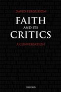 Faith and Its Critics
