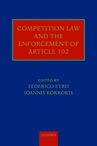 Competition Law and the Enforcement of Article 102