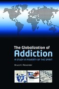 The Globalization of Addiction