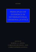 Principles of Evidence in International Criminal Justice
