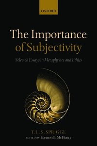 The Importance of Subjectivity