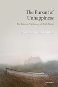 The Pursuit of Unhappiness