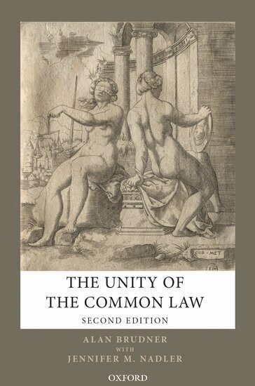 Alan Brudner - The Unity of the Common Law, Inbunden