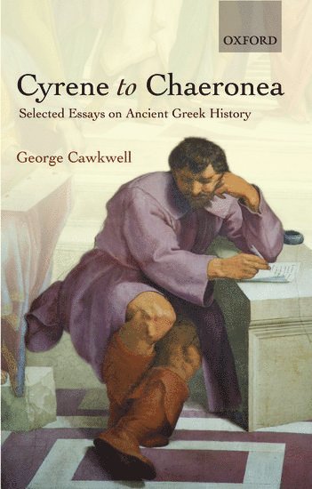George Cawkwell - Cyrene to Chaeronea, Inbunden