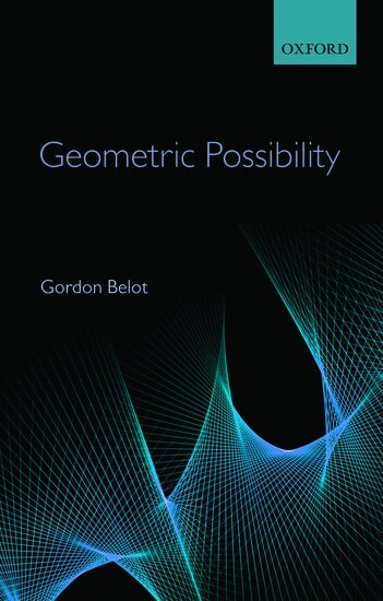 Gordon Belot - Geometric Possibility, Inbunden. Tillgänglighet: Lägg i varukorg