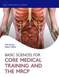 Basic Sciences for Core Medical Training and the MRCP