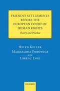 Friendly Settlements before the European Court of Human Rights