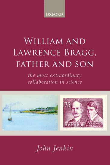 John Jenkin - William and Lawrence Bragg, Father and Son, Häftad. Tillgänglighet: Lägg i varukorg