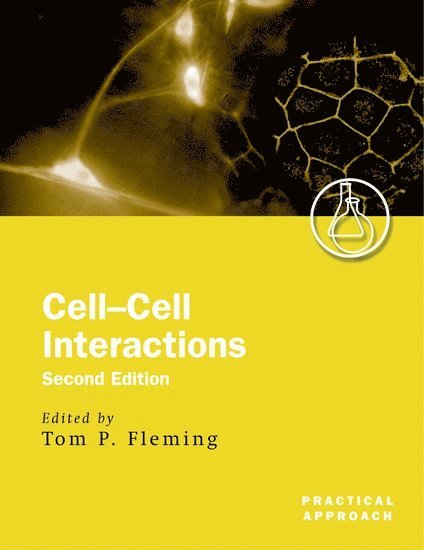 Tom P. Fleming - Cell-Cell Interactions, Häftad