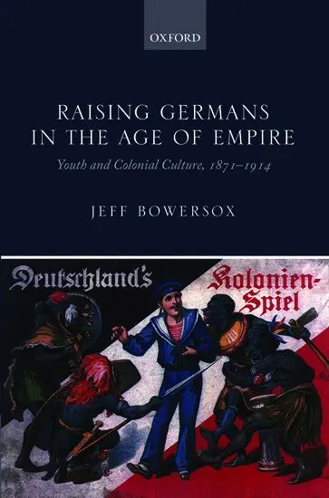 Raising Germans in the Age of Empire