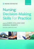 Nursing: Decision-Making Skills for Practice