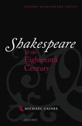 Shakespeare and the Eighteenth Century