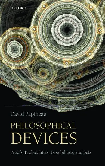 David Papineau - Philosophical Devices, Häftad