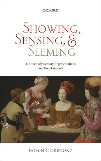 Dominic Gregory - Showing, Sensing, and Seeming, Inbunden. Tillgänglighet: Lägg i varukorg