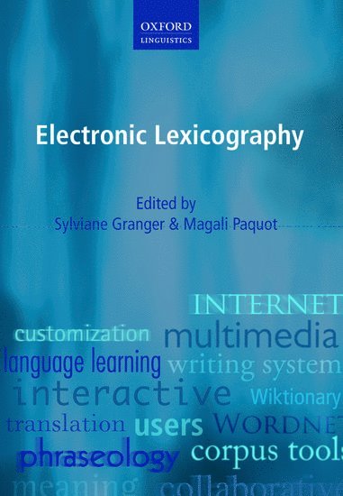 Electronic Lexicography av Sylviane Granger, Magali Paquot