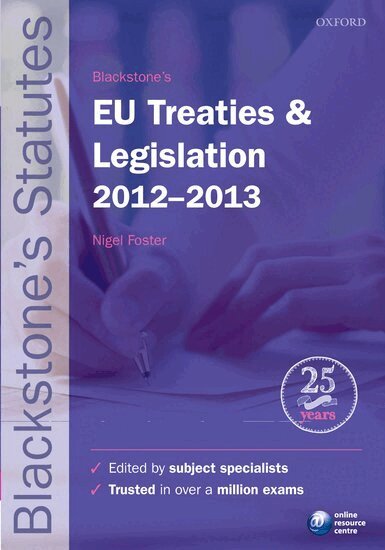 Nigel Foster - Blackstone's EU Treaties & Legislation 2012-2013, Häftad