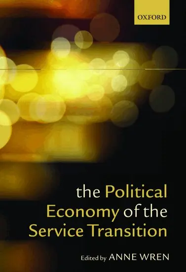 Anne Wren - The Political Economy of the Service Transition, Häftad. Tillgänglighet: Lägg i varukorg