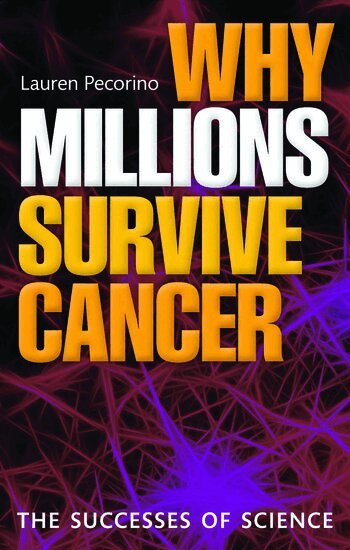 Lauren Pecorino - Why Millions Survive Cancer, Häftad. Tillgänglighet: Lägg i varukorg