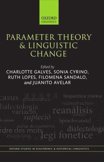 Parameter Theory and Linguistic Change av Galves Et Al, Charlotte Galves, Sonia Cyrino, Ruth Lopes, Filomena Sandalo