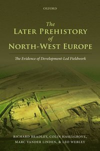 The Later Prehistory of North-West Europe