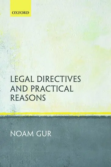 Noam Gur - Legal Directives and Practical Reasons, Inbunden. Tillgänglighet: Lägg i varukorg