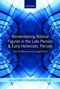 Remembering Biblical Figures in the Late Persian and Early Hellenistic Periods
