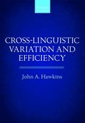 Cross-Linguistic Variation and Efficiency