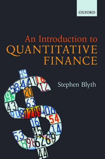 Stephen Blyth - An Introduction to Quantitative Finance, Inbunden. Tillgänglighet: Lägg i varukorg
