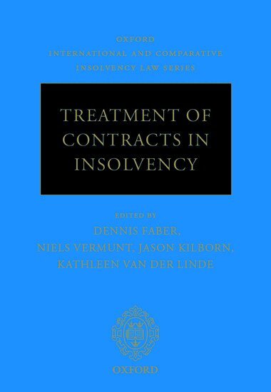 Dennis Faber, Niels Vermunt, Jason Kilborn, Kathleen van der Linde - Treatment of Contracts in Insolvency, Inbunden